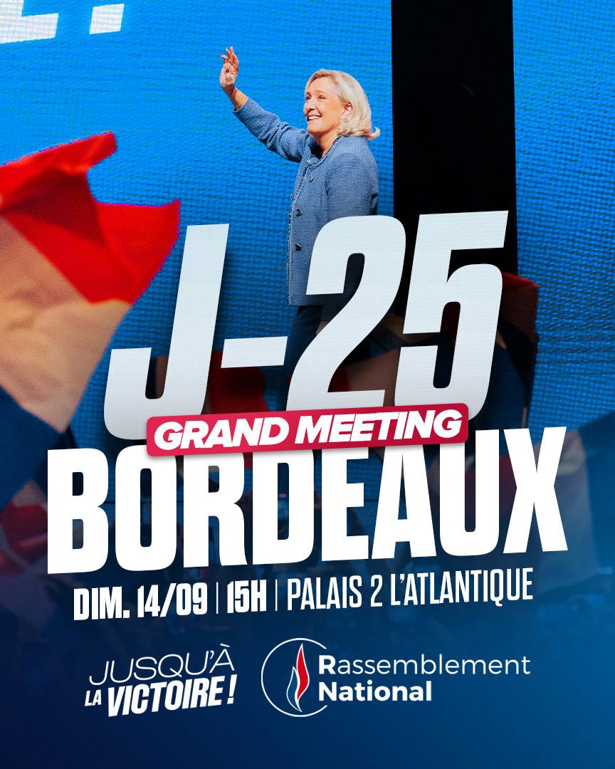 Rassemblement National (@rnational_off) on Twitter photo 🔵 J-25 ! Dimanche 14 septembre, retrouvons-nous nombreux à Bordeaux (33) autour de <a href="/MLP_officiel/">Marine Le Pen</a> et de <a href="/J_Bardella/">Jordan Bardella</a> pour notre grand meeting de rentrée !
🇫🇷 Rendez-vous à partir de 12h30 au Palais 2 l’Atlantique.
🎟️ Inscriptions : my.weezevent.com/rnbordeaux25 🔵 J-25 ! Dimanche 14 septembre, retrouvons-nous nombreux à Bordeaux (33) autour de <a href="/MLP_officiel/">Marine Le Pen</a> et de <a href="/J_Bardella/">Jordan Bardella</a> pour notre grand meeting de rentrée !
🇫🇷 Rendez-vous à partir de 12h30 au Palais 2 l’Atlantique.
🎟️ Inscriptions : my.weezevent.com/rnbordeaux25