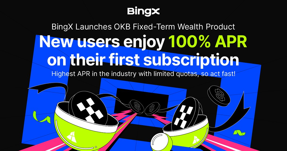 Why let your $OKB sit idle when it can earn 100% APR? 🔥

$OKB Wealth Product is live—new users enjoy up to 100% APR on their first subscription. 

Limited quotas, maximum gains. 

Subscribe now: bingx.com/en/wealth/earn…