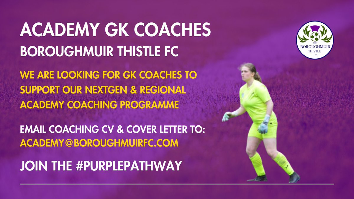 🧤 Academy GK Coaches

We are recruiting paid goalkeeping coaches to support our NextGen &amp; Regional Academy coaching programme

📧 academy@boroughmuirfc.com

#PurplePathway 💜