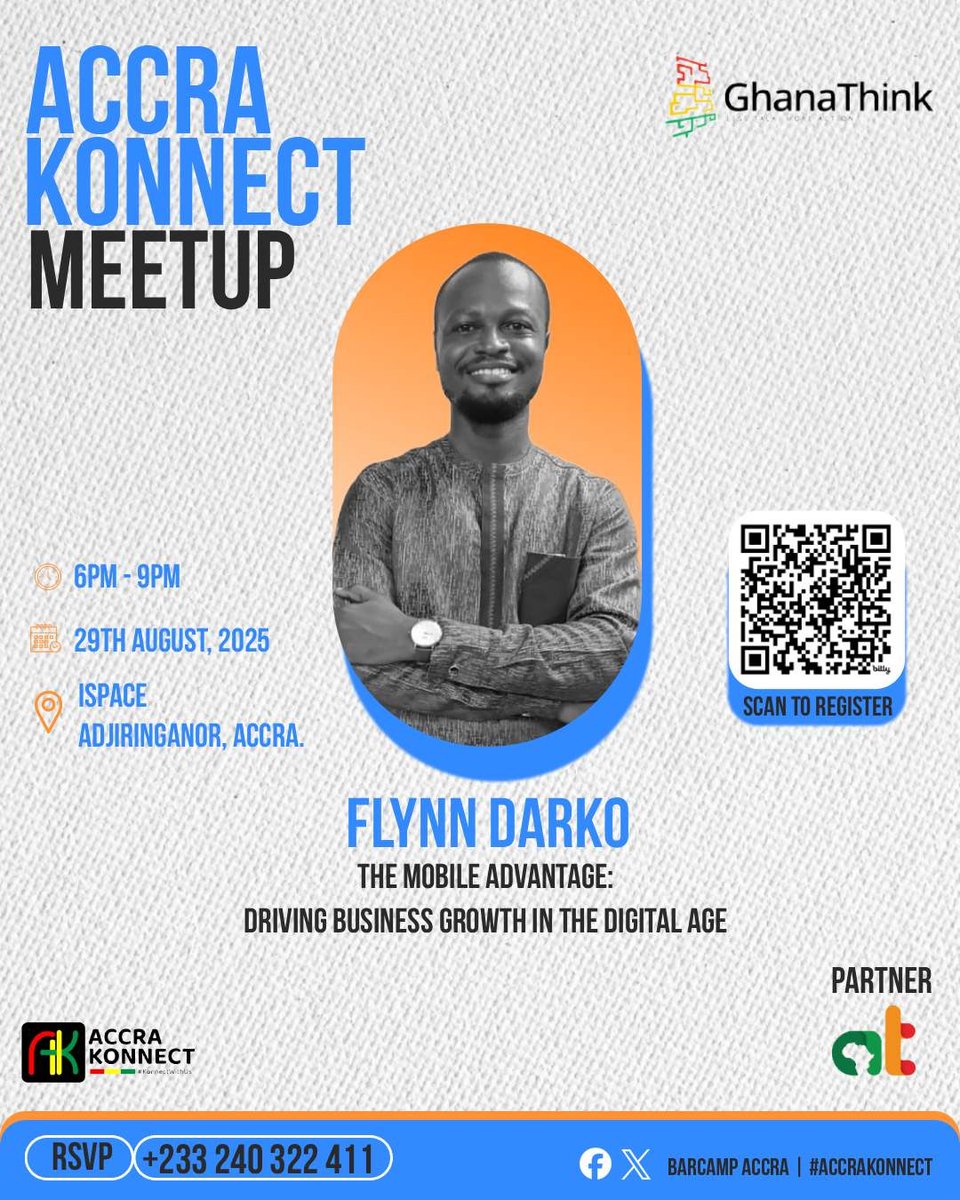 🚀 Join the #AccraKonnect Meetup this Friday!
📌 The Mobile Advantage: Driving Business Growth in the Digital Age
🎤 Speaker: Flynn Darko | 🤝 Partner: Africa’s Talking
📅 29 Aug, 6–9pm | 📍 iSpace, Adjiringanor
👉 Register: bit.ly/AccraKonnectAu…
#KonnectWithUs #bcaccra