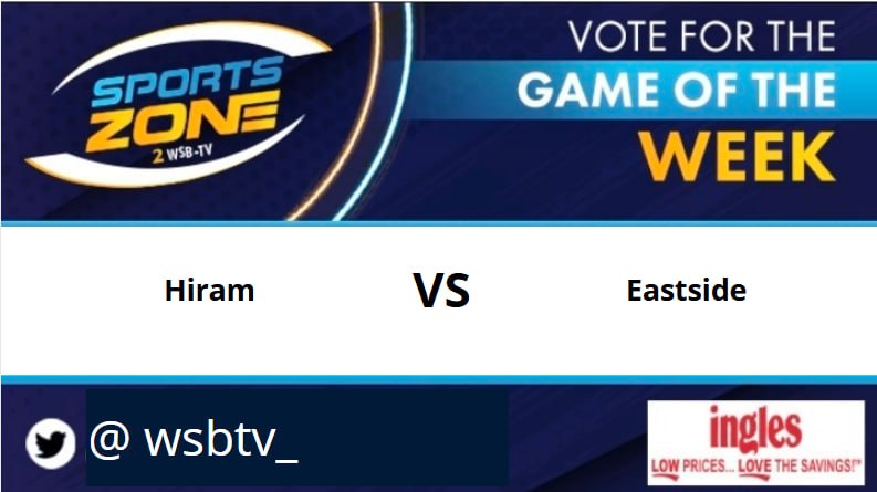 WSB-TV sports (@wsbtv_) on Twitter photo GAME of the week
<a href="/hiramhornetsFB/">Hiram Hornets Football</a> π <a href="/EastsideFB/">Eastside Eagles Football</a>
Thursday, August 21 @ 7:30pm.
Come support your favorite team.
Watch Here: s.id/wsb-tv
<a href="/CoachValcourt/">Dimitri Valcourt</a> <a href="/jasongyebi/">Jason Gyebi</a>
<a href="/og_triple_og/">Willie Oglesby (Recruiting Kingpin)</a> <a href="/RBaker_EHS/">Rodrick Baker</a> <a href="/MylesMims/">Myles Mims</a> <a href="/Garrett_Brooks_/">Garrett Brooks</a> <a href="/Tyler_Solomon0/">Tyler Solomon</a> <a href="/TylerMarks23/">Tyler Marks</a> <a href="/big_tay2/">Tagen Brown</a> GAME of the week
<a href="/hiramhornetsFB/">Hiram Hornets Football</a> π <a href="/EastsideFB/">Eastside Eagles Football</a>
Thursday, August 21 @ 7:30pm.
Come support your favorite team.
Watch Here: s.id/wsb-tv
<a href="/CoachValcourt/">Dimitri Valcourt</a> <a href="/jasongyebi/">Jason Gyebi</a>
<a href="/og_triple_og/">Willie Oglesby (Recruiting Kingpin)</a> <a href="/RBaker_EHS/">Rodrick Baker</a> <a href="/MylesMims/">Myles Mims</a> <a href="/Garrett_Brooks_/">Garrett Brooks</a> <a href="/Tyler_Solomon0/">Tyler Solomon</a> <a href="/TylerMarks23/">Tyler Marks</a> <a href="/big_tay2/">Tagen Brown</a>
