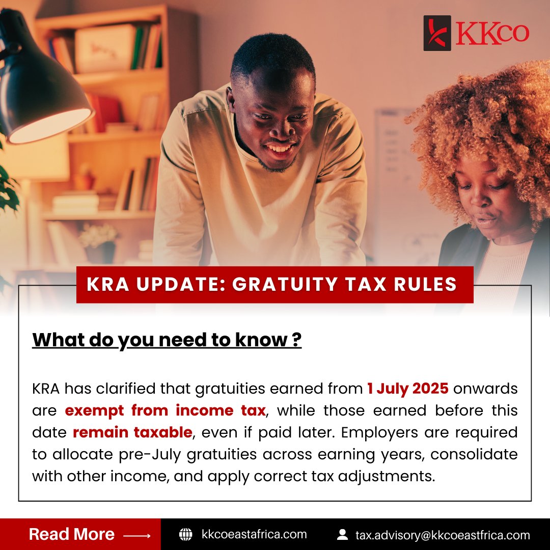 KKco_EastAfrica's tweet photo. The new KRA guidelines on gratuity are here. Is your business prepared?

🟥 TAXABLE: Service Periods BEFORE 1st July 2025
(The "old" rules still apply)

🟩 TAX-EXEMPT: Service Periods AFTER 1st July 2025
(The "new" rule applies)

This change has significant implications for your payroll, financial planning, and compliance. 

Need immediate assistance? Contact our Tax & Advisory team.

#KKCO #KKCOEastAfrica #KKCOAdvisory #GratuityTax #KRA #TaxUpdate #HRCompliance #PayrollKenya #CFOKenya #HRKenya #BusinessKenya #TaxAdvisory #Audit #Accounting #Tax #KRA #EastAfrica #DFKAfrica