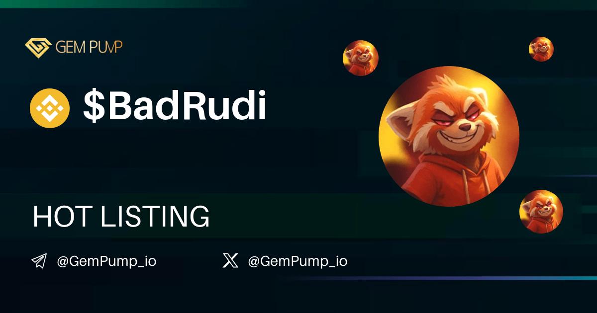 🔥Hot Spot !  #BADRUDI is now live on GemPump.io 🚀

💎Description："Bad Rudi is a meme villain who is known for not playing nice."

Bad Rudi 🤝@GemPump_io

📄CA:0xffADAa17e923b2E5084125e6e99FaB1610bf9844
 🌐TG：t.me/BADRUDI_BNB
 ✖️X：x.com/BADRUDI_BNB