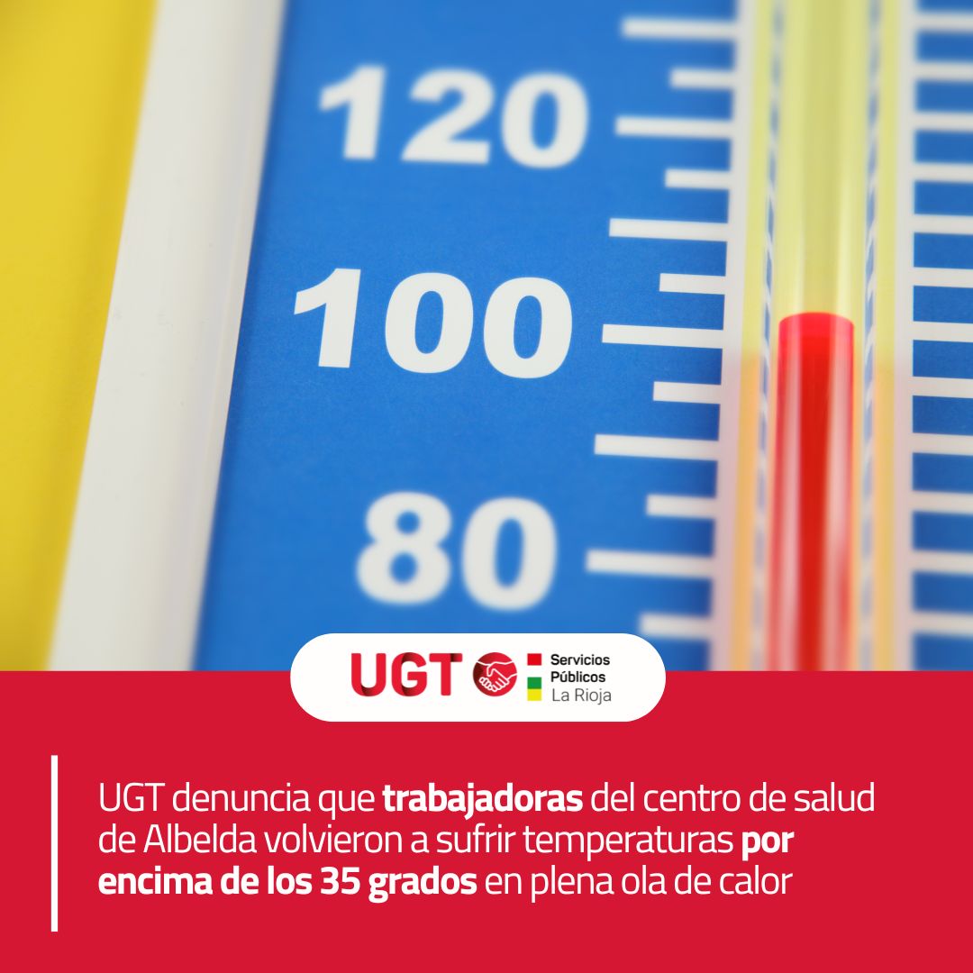 🥵UGT denuncia que trabajadoras del centro de salud de Albelda volvieron a sufrir temperaturas por encima de los 35 grados en plena ola de calor.

🍳El personal de cocina alertó de la situación los días 15, 16 y 17 tras los mareos sufridos por una pinche.

larioja.ugt-sp.es/centro-salud-a…