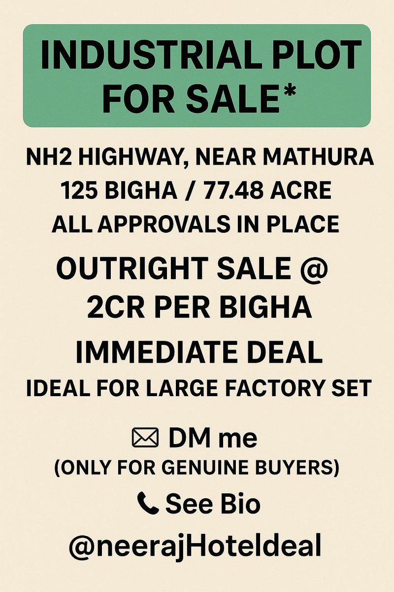 neerajHoteldeal's tweet image. *Industrial Plot For Sale*
NH2 Highway, Near Mathura
125 Bigha/ 77.48 Acre
All approvals in place
Outright Sale @2cr per Bigha

Immediate Deal
Ideal for Large Factory setup

📩 DM me 
(Only For Genuine Buyers) 
☎️ See Bio 
@neerajHoteldeal

#industrialplot #Delhi #Factory…