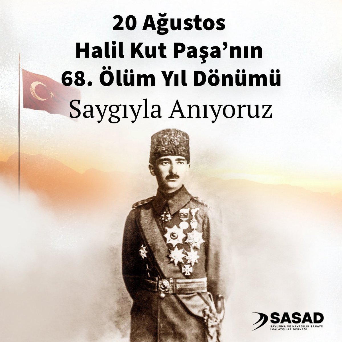 Osmanlı’nın son döneminde büyük askeri başarılara imza atan, özellikle Kut’ül-Amare Zaferi ile tarihe geçen komutanlarımızdan Halil Kut Paşa’yı, vefatının 68. yıl dönümünde rahmet, minnet ve saygıyla anıyoruz.

#SASAD #HalilKut #KutülAmare