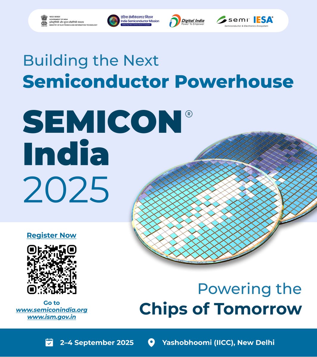 SEMICON India 2025 registrations are live now.

Join us at SEMICON India 2025 – Building the Next Semiconductor Powerhouse
🗓️ 2–4 September 2025
📍 Yashobhoomi (IICC), New Delhi
🔗 Register @ lnkd.in/gR2zVdzE

#SemiconIndia #IndiaTechade #DigitalIndia #ISM #MakeInIndia