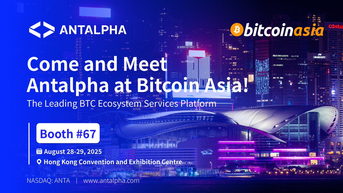 Drop by Booth #67 at the Hong Kong Convention and Exhibition Centre on August 28 - 29, 2025. We are ready to be part of the conversation that's shaping the future of digital finance. See you there! 🚀 #Antalpha #BitcoinAsia
