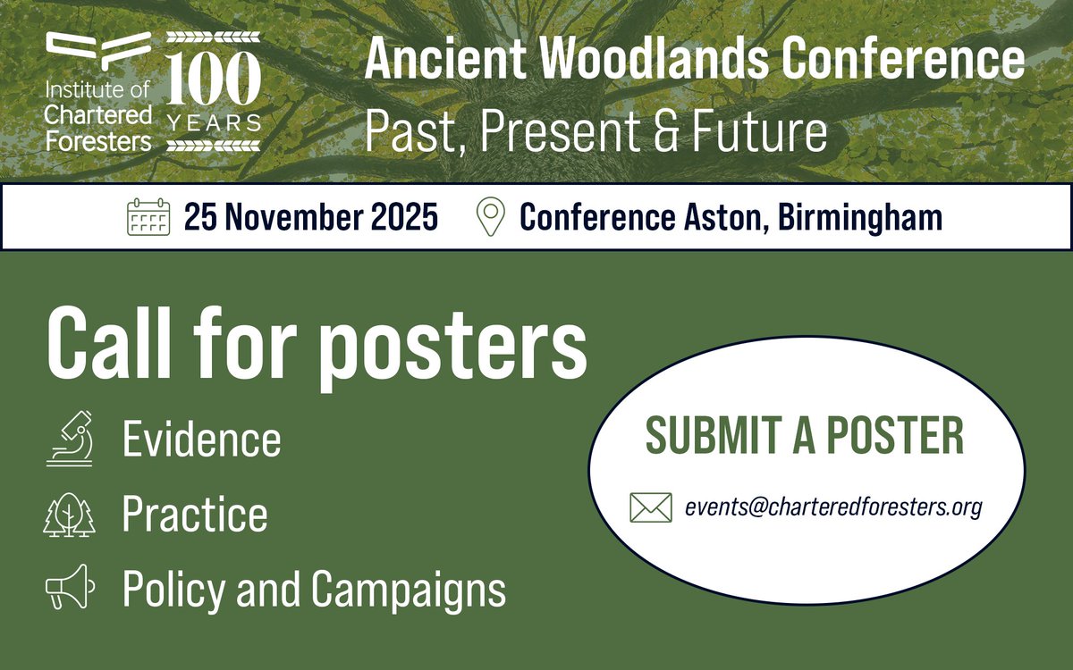 Call for posters!

Showcase your work at our Ancient Woodlands Conference on 25 November in Birmingham.

Posters are welcomed on the session themes:
📝 Evidence
🌳 Practice
📢 Policy &amp; Campaigns

Find out more at charteredforesters.org/event/ancient-…