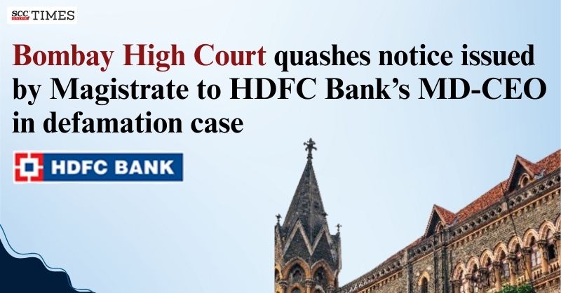 scconline_'s tweet photo. Bombay High Court quashes notice issued by Magistrate to HDFC Bank's MD-CEO in defamation case

#BombayHighCourt #defamation #HDFCCEOdefamationcase #JusticeSMModak #NagrikSurakshaSahita2023 #NyayaSahita2023 #Section223BNSS #scconline #SCC #legalnews #legalknowledge #scctimes