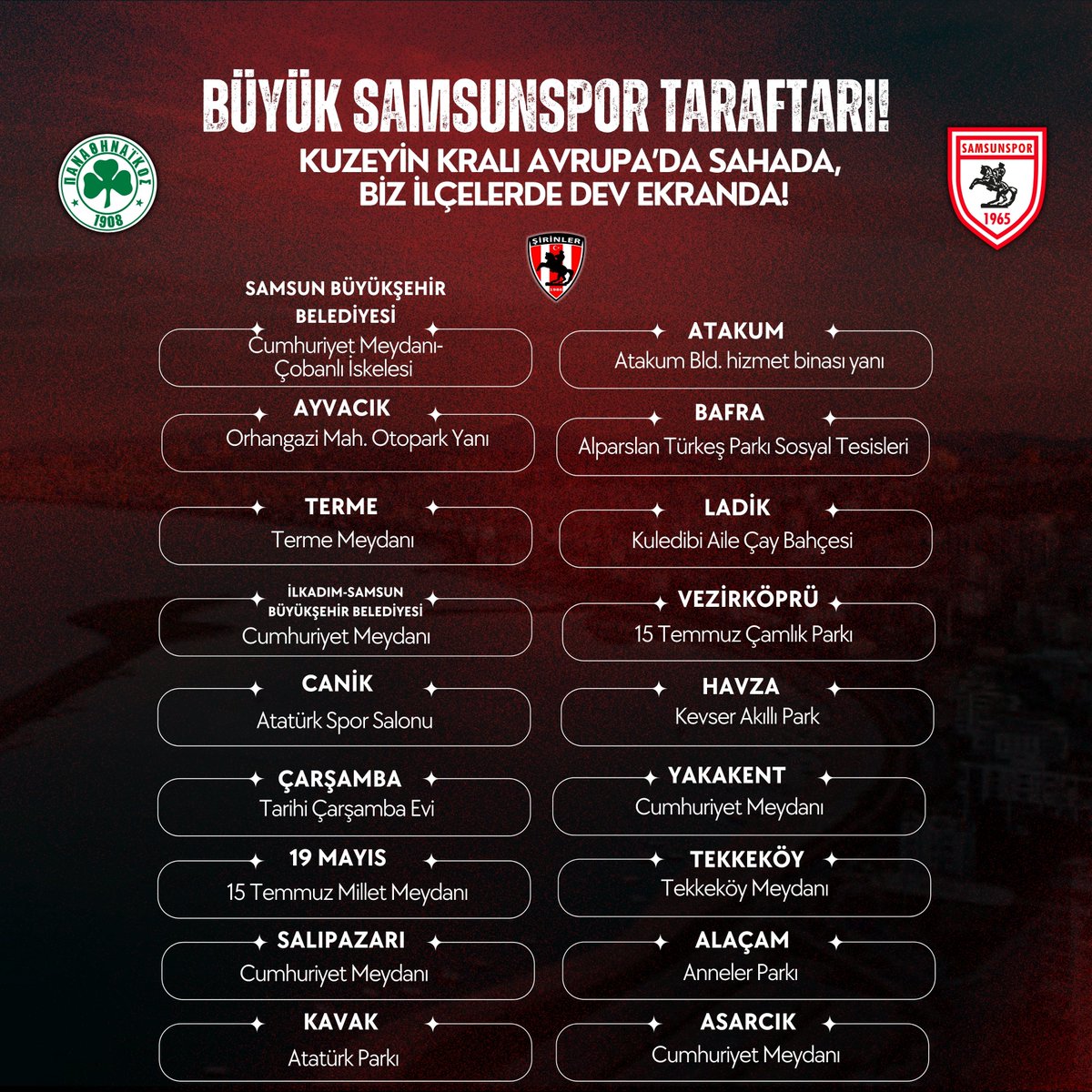 Büyük Samsunspor Taraftarı! 🔥

Avrupa’da tarih yazmaya giden Kuzeyin Kralı için tek yürek oluyoruz 💪🏻
Çağrımıza kulak verip ilçelerinde dev ekran kuran tüm belediyelerimize sonsuz teşekkürler!

Artık sadece tribünlerde değil, 17 ilçemizin meydanlarında da bu büyük coşkuyu hep