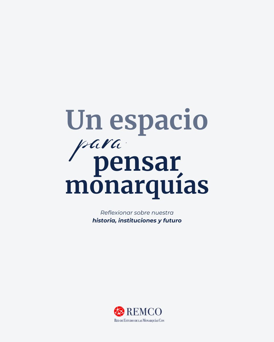 👑 REMCO: Un espacio para pensar monarquías

REMCO es una red académica independiente dedicada al estudio de las monarquías contemporáneas. 

Un lugar donde la investigación y el pensamiento crítico se unen para analizar, el papel de estas instituciones en el siglo XXI.

#REMCO