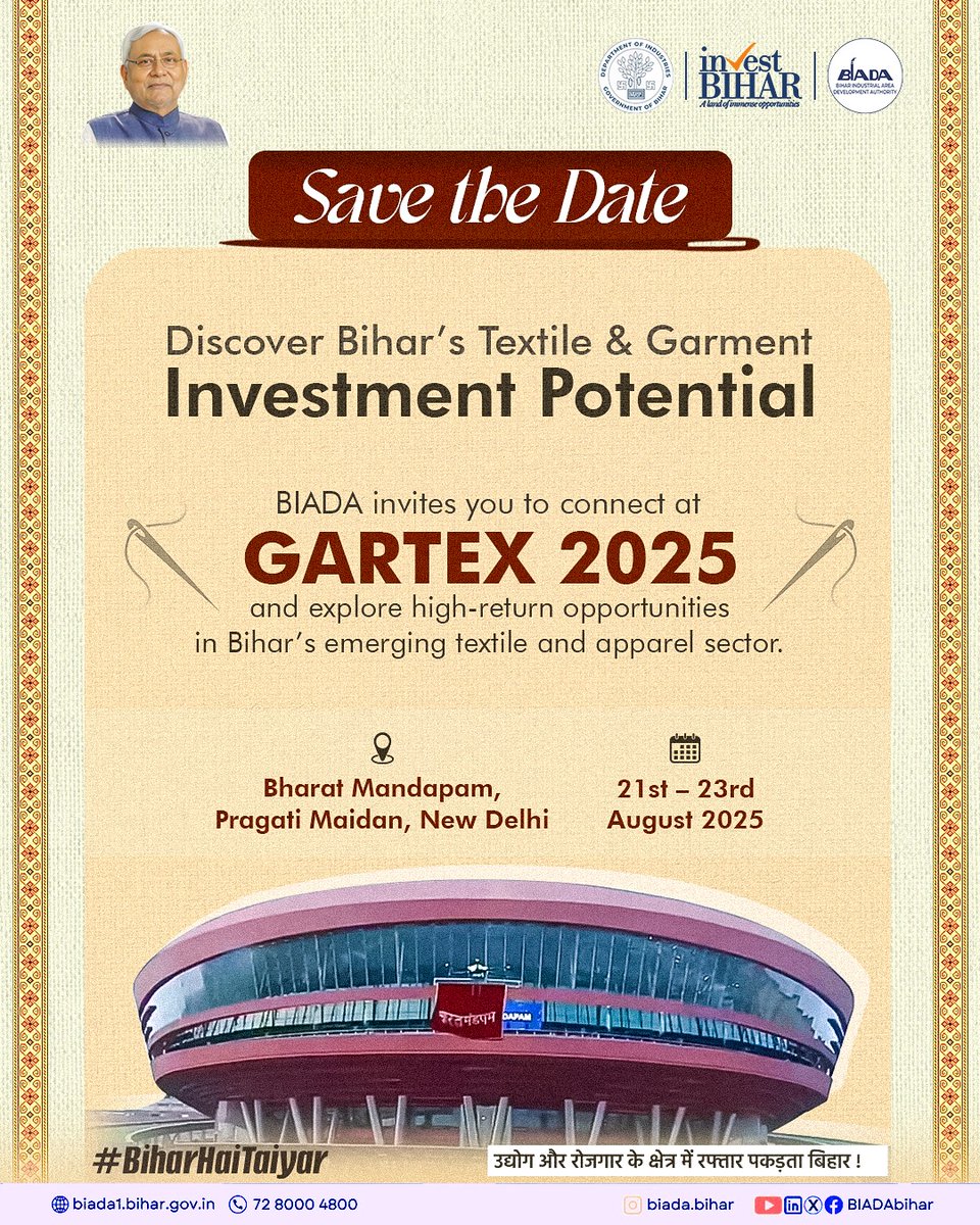📢 #BiharHaiTaiyar
🚨 उद्योग और निवेश की दिशा में तेज़ी से बढ़ता बिहार!
🌟 Save the Date 🌟
Bihar is ready to make a strong impression at Gartex 2025. This is your chance to discover the state’s growing potential in textiles and garments, where tradition meets modern opportunity.
