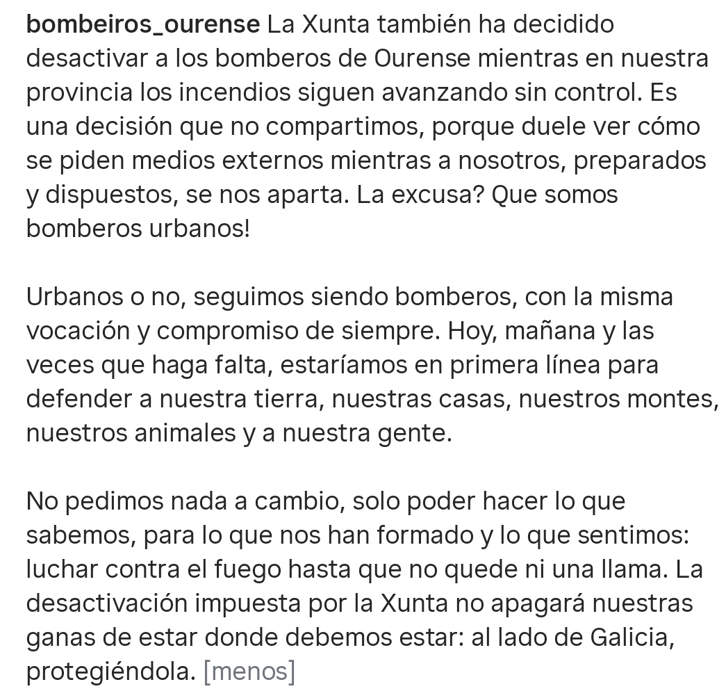 Os bombeiros da cidade de Ourense confirman que a Xunta tamén decidiu desactivalos a pesar de que a vaga de incendios segue aínda descontrolada.

Piden seguir colaborando e non comparten esta decisión incomprensible.