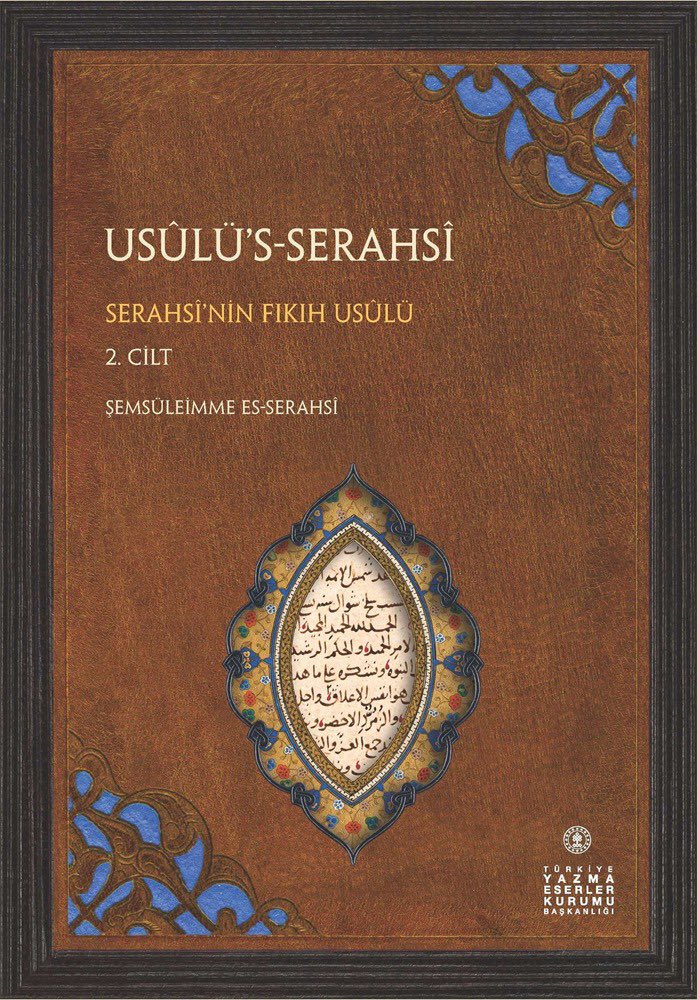 Şemsüleimme es-Serahsî’nin (ö. 483/1090) fıkıh usulüne dair eseri Usûlü’s-Serahsî yayımlandı. 

Usûlü’s-Serahsî, usûl tarihinde fukaha yönteminin en güçlü örneklerinden biri olarak kabul edilmektedir. Müellif, el-Mebsût’ta şerh ettiği furû meselelerin dayandığı teorik temelleri