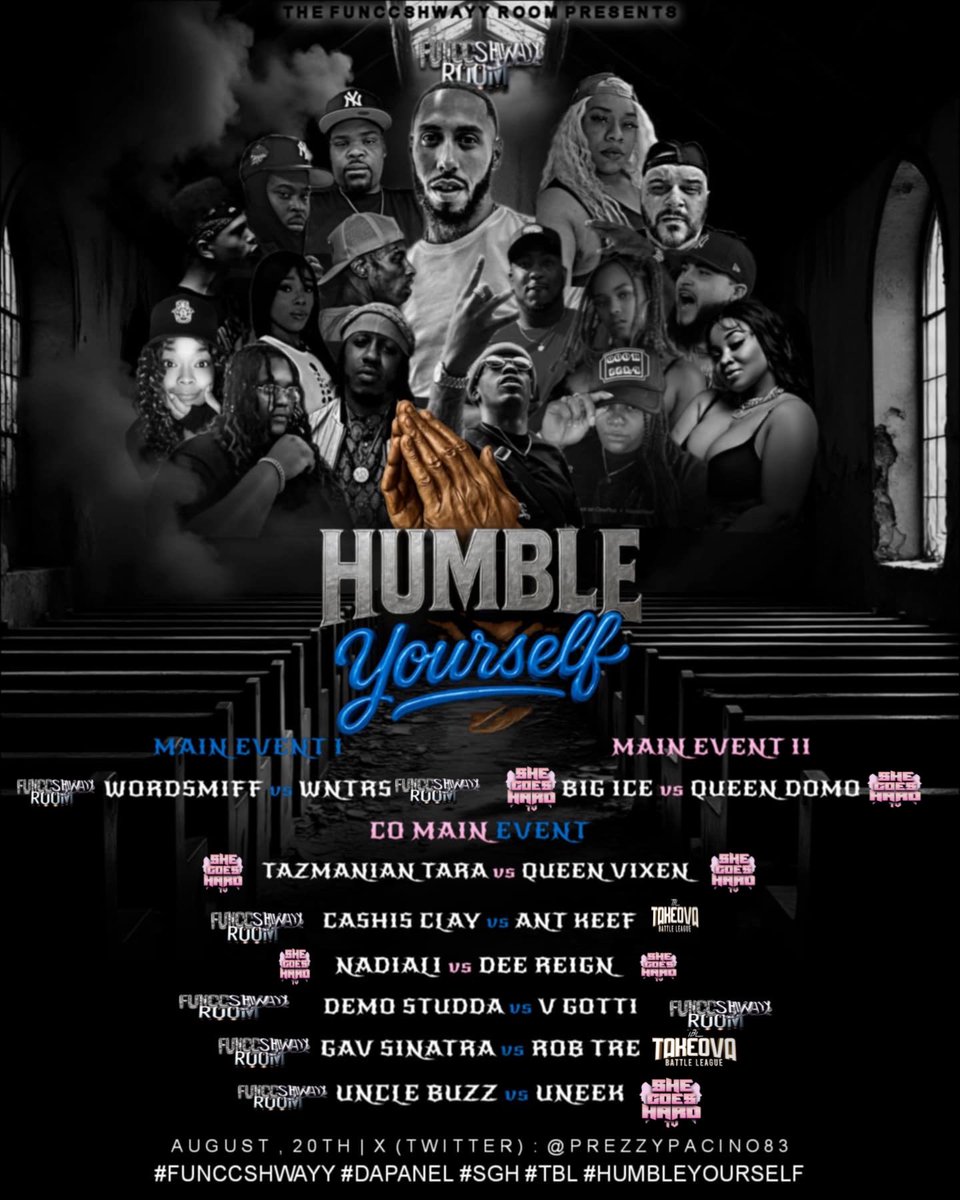 Prezzy Da Energy (@prezzypacino83) on Twitter photo Tonight they said somebody getting HumblePie Served To Them Oh God
They said I should book <a href="/eliza_versa96/">🇨🇱817 TX STEPPAH 😈</a> Vs <a href="/NoNicheJay/">JayGray🌪️🩶</a> so someone could get Humbled Oh God
They said tonight FunccShwayyRoom Shake Up The Culture Oh God
HumbleYourself
8.20.25 We Here ⌛️
#funccshwayyroom Tonight they said somebody getting HumblePie Served To Them Oh God
They said I should book <a href="/eliza_versa96/">🇨🇱817 TX STEPPAH 😈</a> Vs <a href="/NoNicheJay/">JayGray🌪️🩶</a> so someone could get Humbled Oh God
They said tonight FunccShwayyRoom Shake Up The Culture Oh God
HumbleYourself
8.20.25 We Here ⌛️
#funccshwayyroom