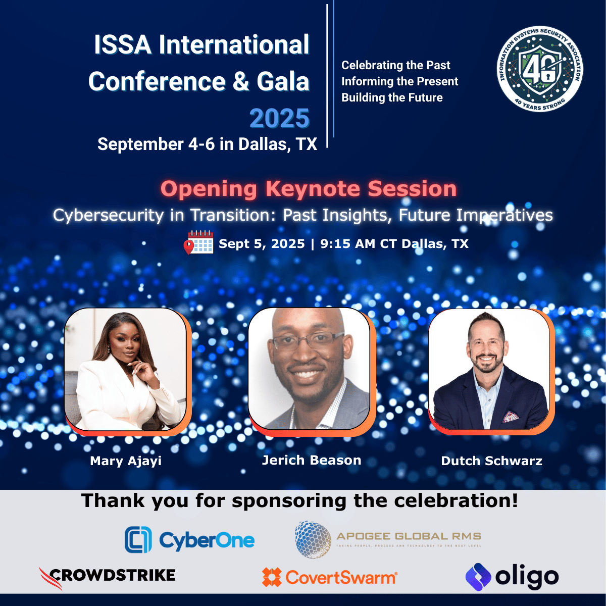 Opening Keynote just announced! 

Cybersecurity in Transition: Past Insights, Future Imperatives
Sept 5 |  10:15 AM CT
Speakers: Jerich Beason, Mary Ajayi &amp; Dutch Schwarz

Register Today! issa.org/event/2025-iss…

Shoutout to our sponsors for powering #ISSAConference #ISSAIntl