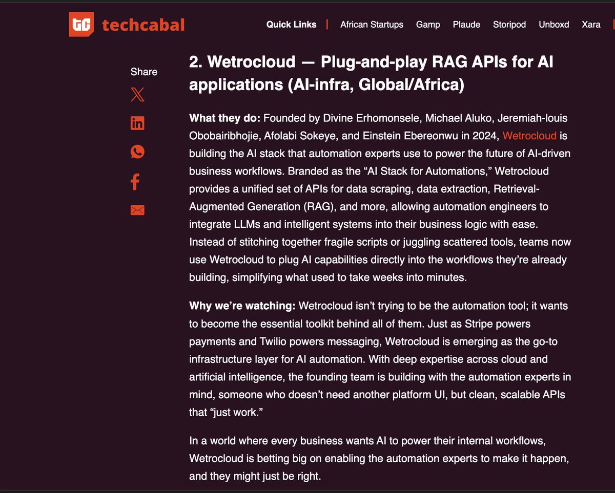 Afolabi Sokeye 🧱 (@sokeyea) on Twitter photo Grateful to be featured by <a href="/TechCabal/">TechCabal</a> in the startups to watch column 🚀
It’s good to see <a href="/wetrocloud/">Wetrocloud - Data Extraction & RAG</a> recognized as essential tooling for AI infrastructure
We’re working on even more innovative solutions, including <a href="/tabseditor/">Tabs AI</a>, our AI-native document editor 🚀
Stay tuned Grateful to be featured by <a href="/TechCabal/">TechCabal</a> in the startups to watch column 🚀
It’s good to see <a href="/wetrocloud/">Wetrocloud - Data Extraction & RAG</a> recognized as essential tooling for AI infrastructure
We’re working on even more innovative solutions, including <a href="/tabseditor/">Tabs AI</a>, our AI-native document editor 🚀
Stay tuned