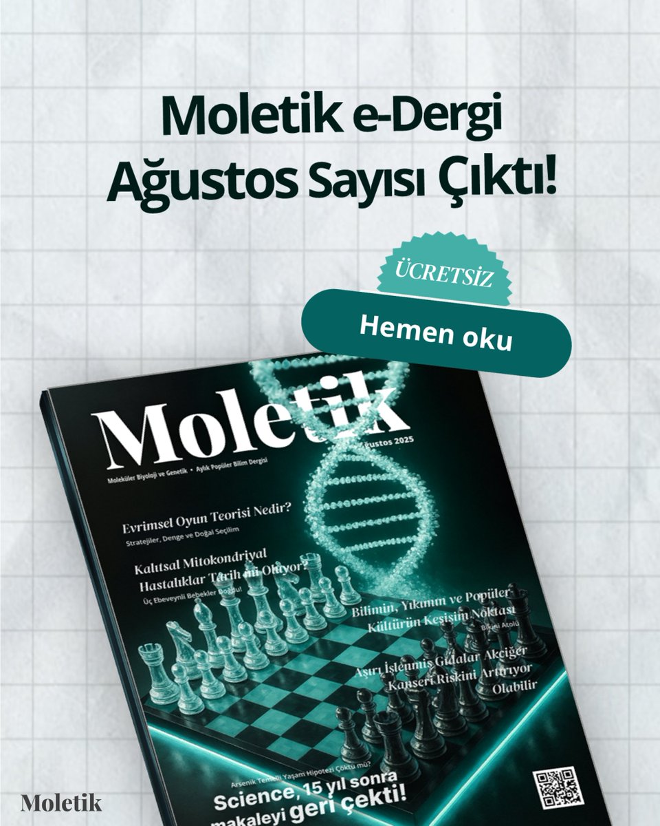 📢 Moletik Ağustos sayısı yayında!
Bilim, genetik ve popüler kültürün buluştuğu bu sayıda

🔹 Evrimsel oyun teorisi
🔹 Mitokondriyal hastalıklar
🔹 İşlenmiş gıdalar ve kanser
🔹 Bilim-kültür kesişimi
🔹 Science dergisinden geri çekilen makale
ve fazlası...
moletik.com/dergi/agustos-…