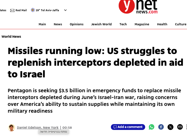 WOW! It will cost the American people $3.5bn (!!) to replace the interceptors the US unwisely used to protect Israel from the consequences of its own actions in June, when Israel launched a war of choice with Iran.

Imagine what the full bill will be for that 12-day war...