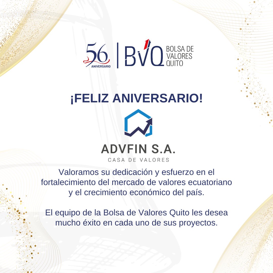 🎊  Felicitamos a #AdvfinSA Casa de Valores en su aniversario ¡auguramos muchos éxitos!