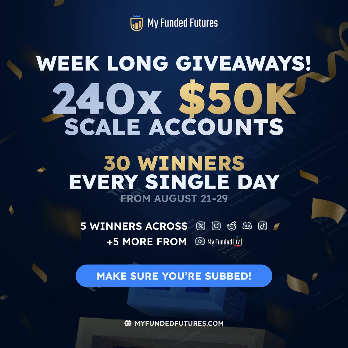 🚨 WEEK LONG GIVEAWAYS 🚨

We're giving away 240 x $50K Scale Accounts 😳

5 winners daily from X, IG, Reddit, Discord &amp; TikTok + 5 more from our YouTube Live chat!

That’s 30 winners every day (Aug 21–29) 👀
📺 Sub now:
youtube.com/@MyFundedFutur…
