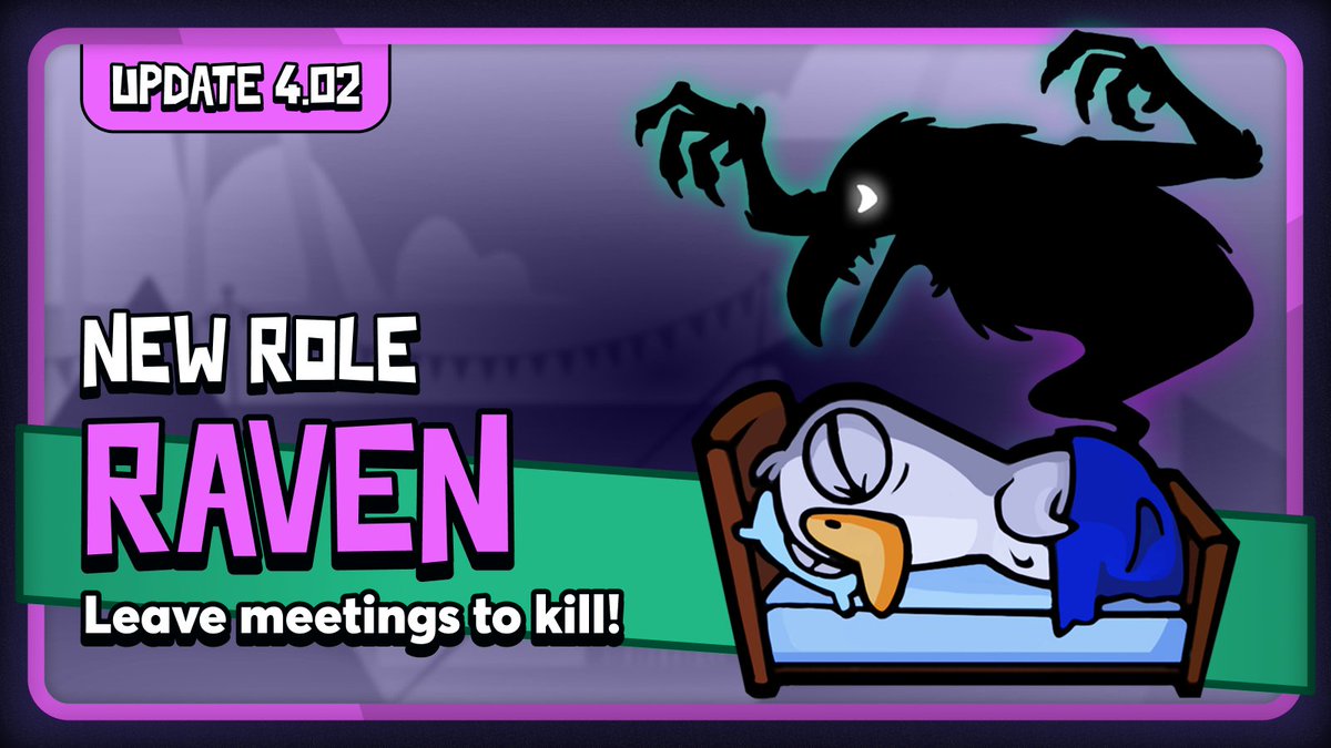 🚨v4.02 - New Raven Role
1… 2… the Raven is coming for you.
🏆 Wins as the last survivor.
🔪 Can leave meetings to hunt specific roles.
💀 Gains the power to kill outside meetings once the Ducks are gone.

#GGD #GooseGooseDuck #Raven #Update