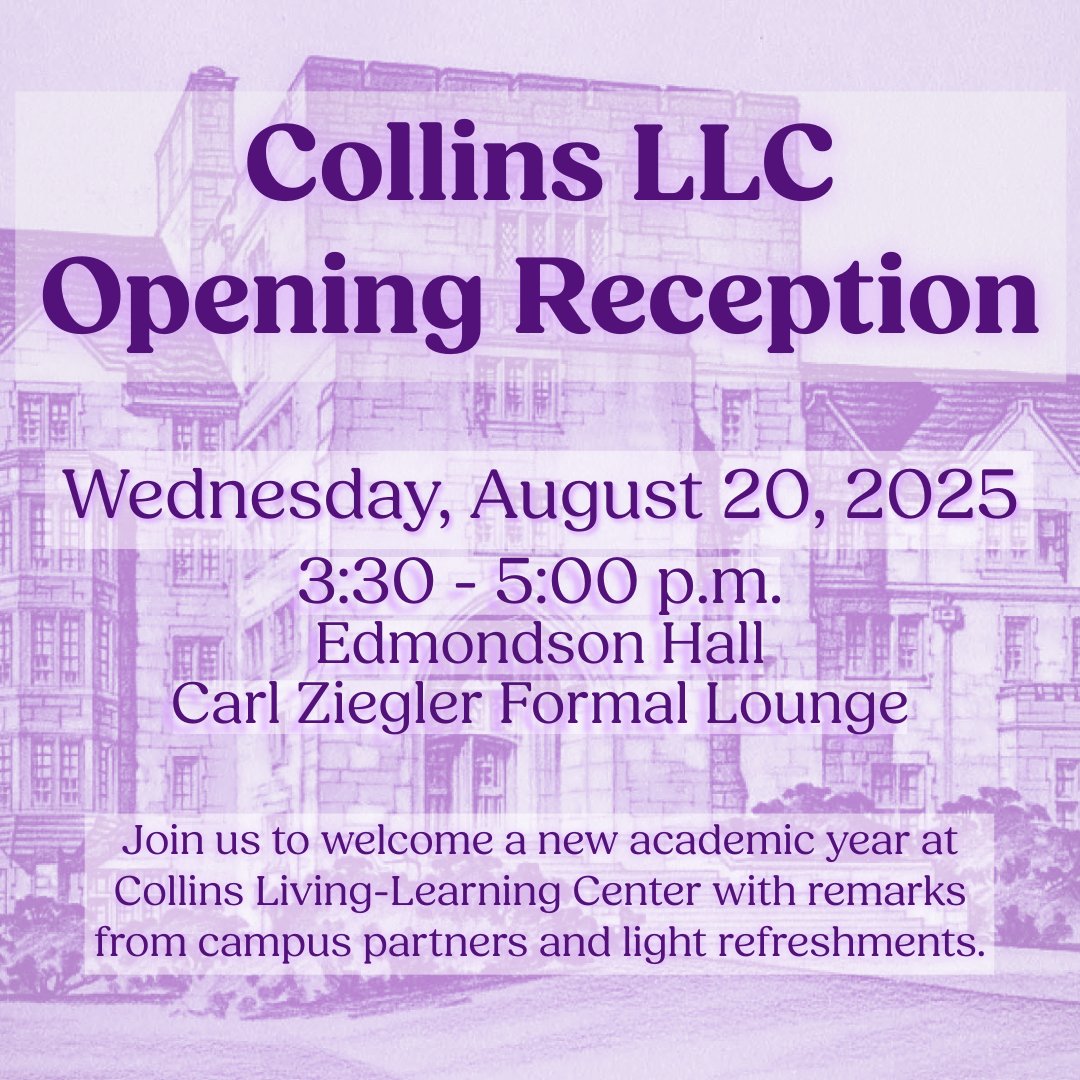Join us this afternoon for the official opening of Collins LLC! Remarks are at 4pm in Edmondson Hall's Formal Lounge. Collins residents should stop in for a snack &amp; into Classroom C112 to get their yearbook photo taken. #collinsllc #welcometocollins #welcomeweek #openingreception