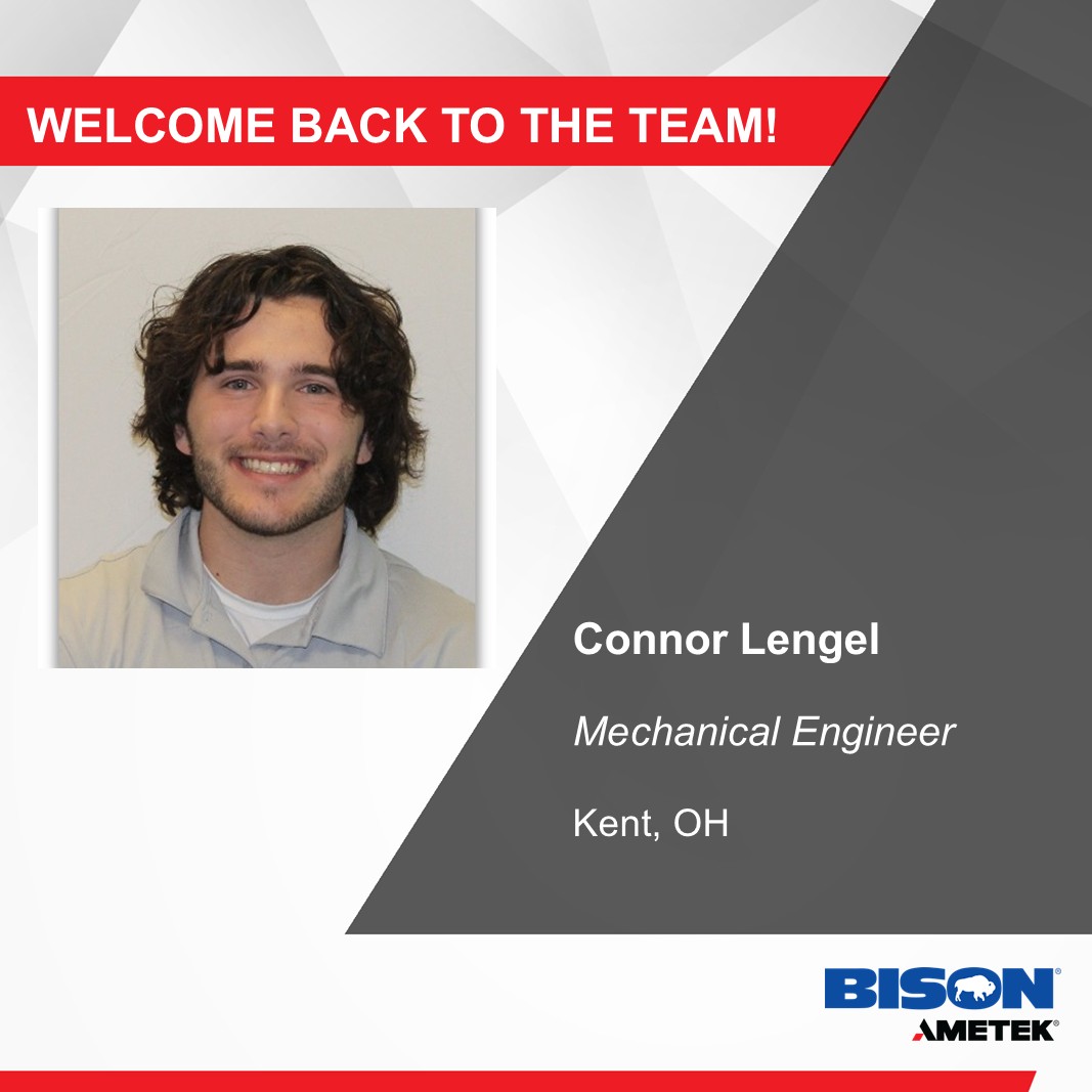Bison®, An AMETEK® Business (@bisonametek) on Twitter photo We’re excited to welcome Connor back to Bison! After completing multiple co-ops with us, he recently graduated from the University of Akron and has now joined our team full-time as a Mechanical Engineer. 
#CoOpToCareer #EngineeringCareers #UniversityOfAkron We’re excited to welcome Connor back to Bison! After completing multiple co-ops with us, he recently graduated from the University of Akron and has now joined our team full-time as a Mechanical Engineer. 
#CoOpToCareer #EngineeringCareers #UniversityOfAkron