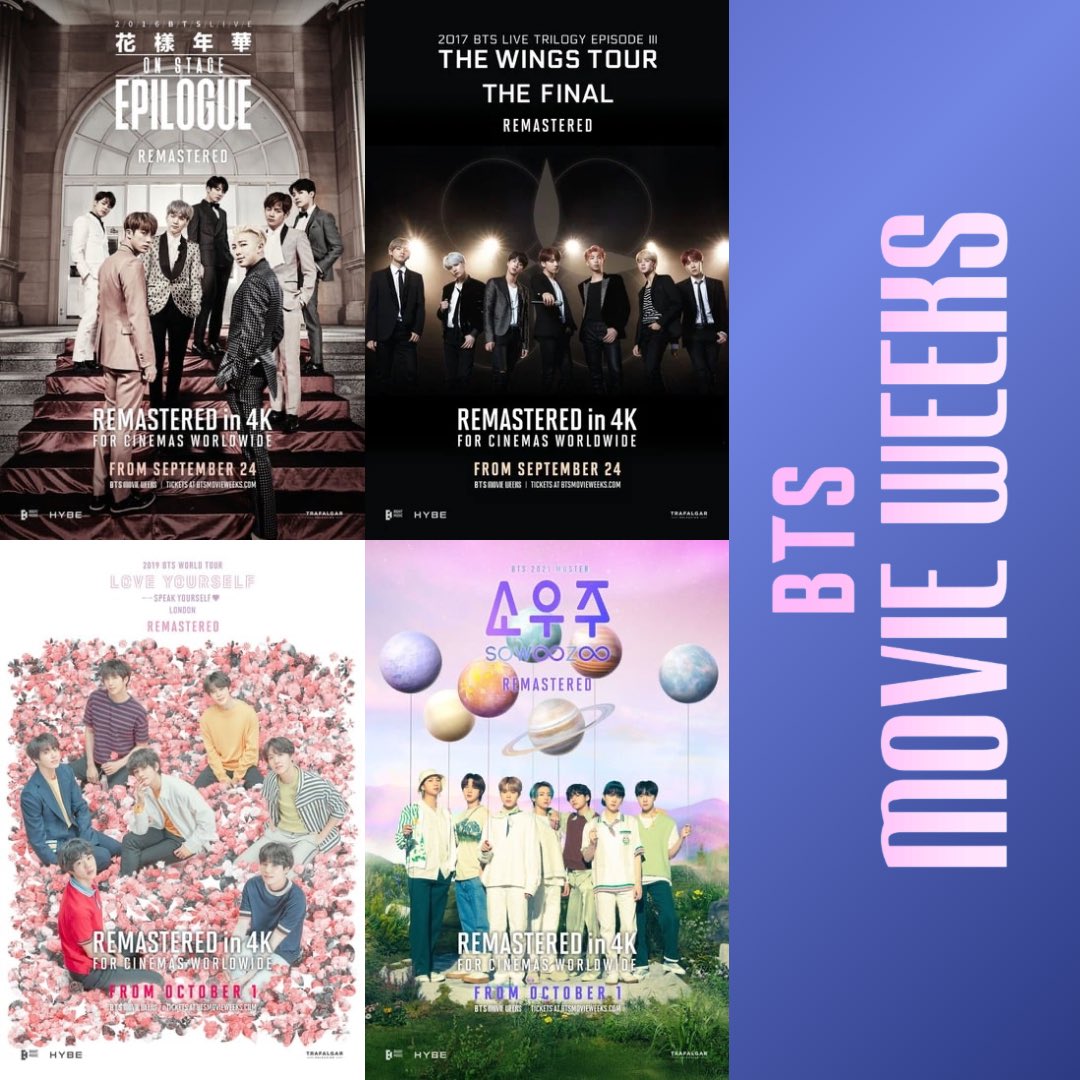 mxcharts's tweet photo. Se anuncia el lanzamiento en cines de <BTS MOVIE WEEKS>, una serie que te trae versiones remasterizadas de actuaciones emblemáticas que narraron el increíble viaje de BTS

¡Vive cuatro películas de conciertos, nunca antes mostradas en cines, en vívida resolución 4K!

[Películas]

- BTS 2016 Live The Most Beautiful Moment in Life On Stage: Epilogue
- BTS 2017 Live Trilogy EPISODE III THE WINGS TOUR THE FINAL
- BTS 2019 WORLD TOUR ‘LOVE YOURSELF: SPEAK YOURSELF’ LONDON
- BTS 2021 MUSTER SOWOOZOO

🗓️ Pre-venta : 27 de Agosto, 7AM
🗓️ Proyección Global : 24 de Septiembre - 5 Octubre 

※ Los horarios de estreno/exhibición de cada película pueden variar según la región y el cine.

🔗 https://t.co/z5QVtaqr1T

#BTS #방탄소년단 #BTSMOVIEWEEKS