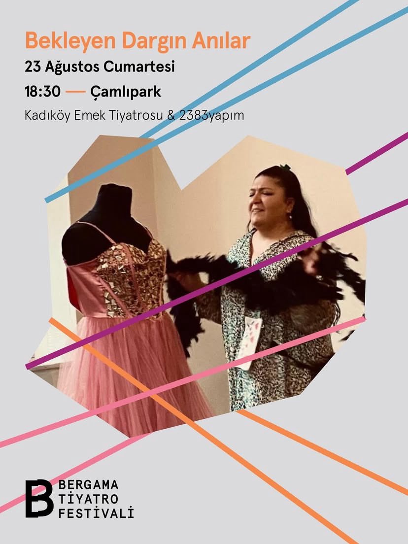 Bekleyen Dargın Anılar
23 Ağustos’ta
Bergama Tiyatro Festivali’nde 
 <a href="/bergamatf/">Bergama Tiyatro Festivali</a> 

Yazan: Talin Azak
Yöneten: Ahmet Sami Özbudak 
Performans: Pınar Yıldırım