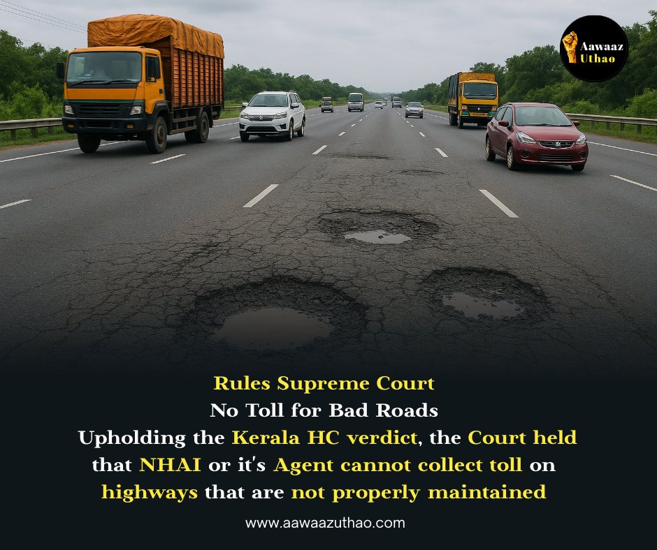 aawaazuthao's tweet photo. #SupremeCourt #NHAI #NoTollOnBadRoads #RightToRoad #PublicInterest #Accountability #KeralaHC #PotholeFreeIndia #RoadSafety #CitizenRights @nitin_gadkari @NHAI_Official @MORTHIndia @narendramodi https://t.co/nKeZ9x1pW1