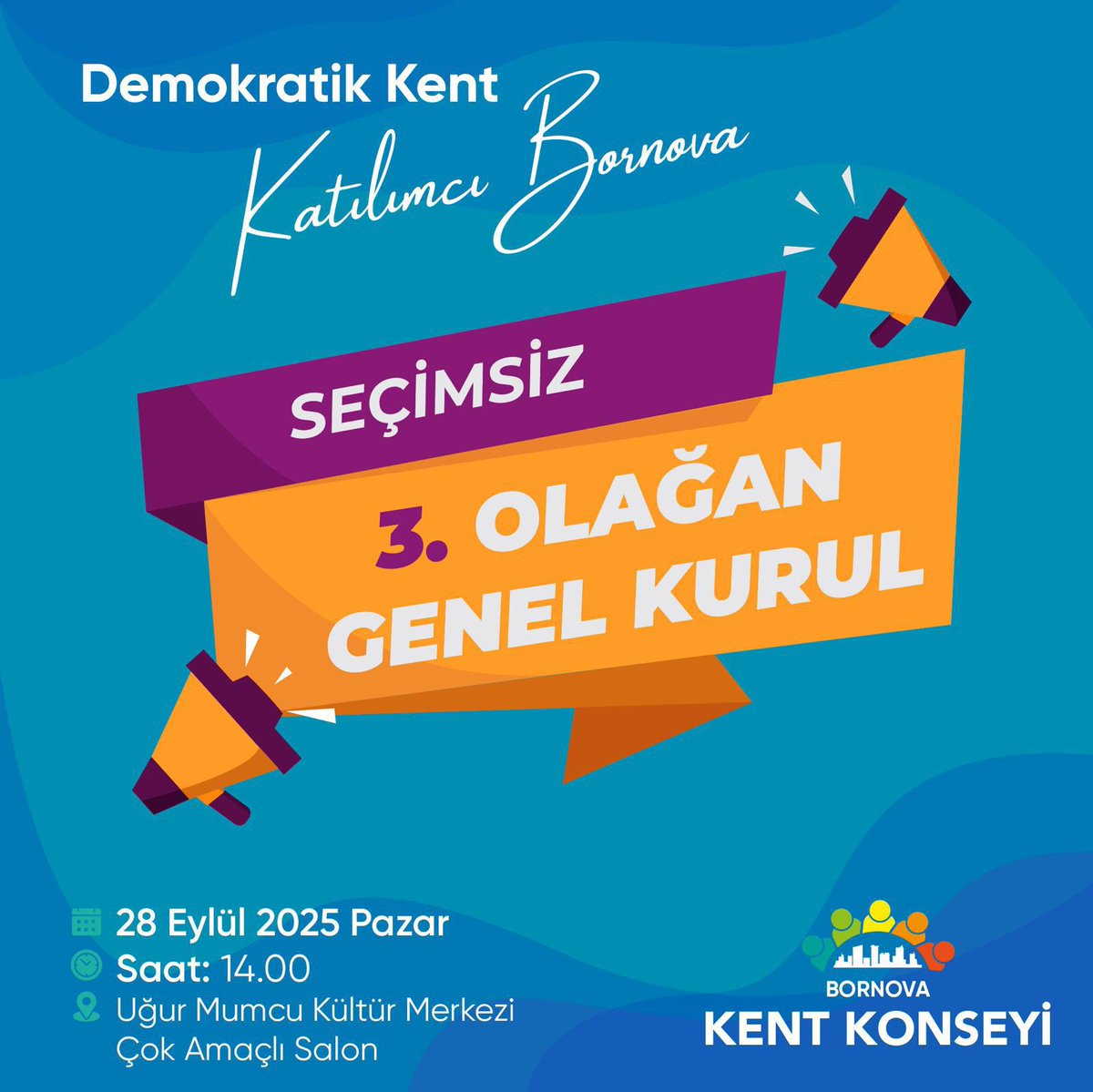 Bornova Kent Konseyi Seçimsiz 3. Olağan Genel Kurulu 28 Eylül 2025 Pazar günü saat 14:00’da Uğur Mumcu Kültür Merkezi’nde gerçekleşecektir. Tüm bileşenlerimiz ve halkımız davetlidir.