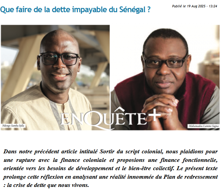 Notre  article, Mahamadou Lamine Sagna et moi, publié dans le quotidien  l'#EnQuete  d'aujourd'hui : "Que faire de la #dette impayable du Sénégal ?"

enqueteplus.com/content/que-fa…
