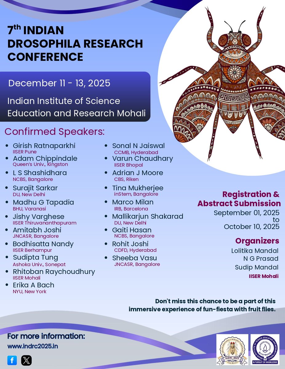 Indian Drosophila Research Conference 2025 (@indrc_2025) on Twitter photo We are elated to host the 7th Indian Drosophila Research Conference.
Please keep Looking for further announcements!!
<a href="/DBS_IISERM/">Dept. of Biological Sciences (DBS), IISER Mohali</a> <a href="/IiserMohali/">IISER Mohali</a> <a href="/iFly_InDRC/">Indian Society for Drosophila Researchers</a> We are elated to host the 7th Indian Drosophila Research Conference.
Please keep Looking for further announcements!!
<a href="/DBS_IISERM/">Dept. of Biological Sciences (DBS), IISER Mohali</a> <a href="/IiserMohali/">IISER Mohali</a> <a href="/iFly_InDRC/">Indian Society for Drosophila Researchers</a>