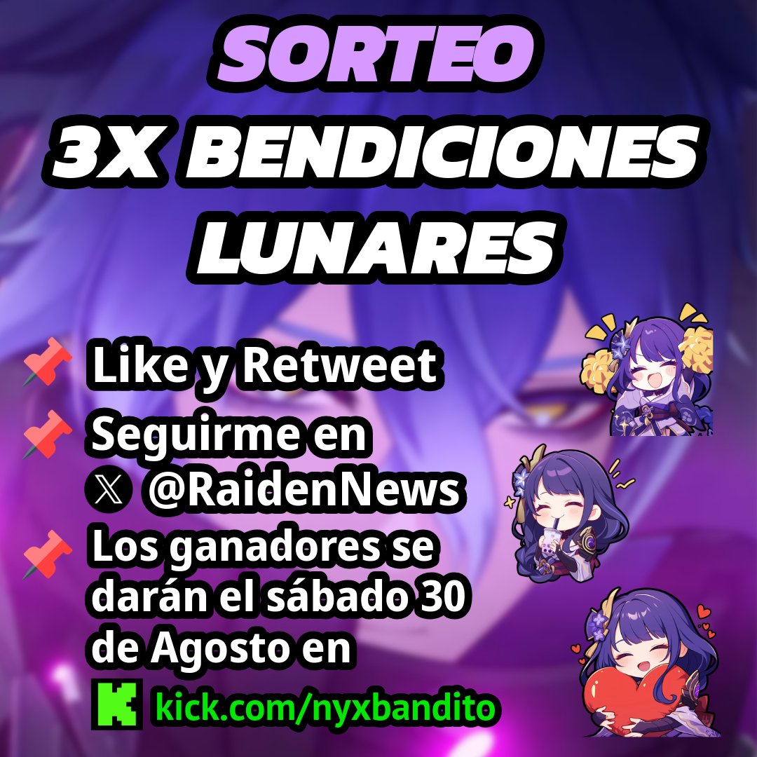RaidenNews's tweet photo. 🎉 ¡SORTEO! 3x Bendiciones Lunares 🌙✨

¡Sigue estos simples pasos y participa!

🔹 Requisitos:

✅ Dale Like y RT a este post
✅Sígueme @RaidenNews 

📅 Ganadores anunciados:
 Sábado 30 de agosto en mi canal de Kick: NyxBandito

¡Suerte! 🍀

#GenshinImpact #Sorteo #BendiciónLunar