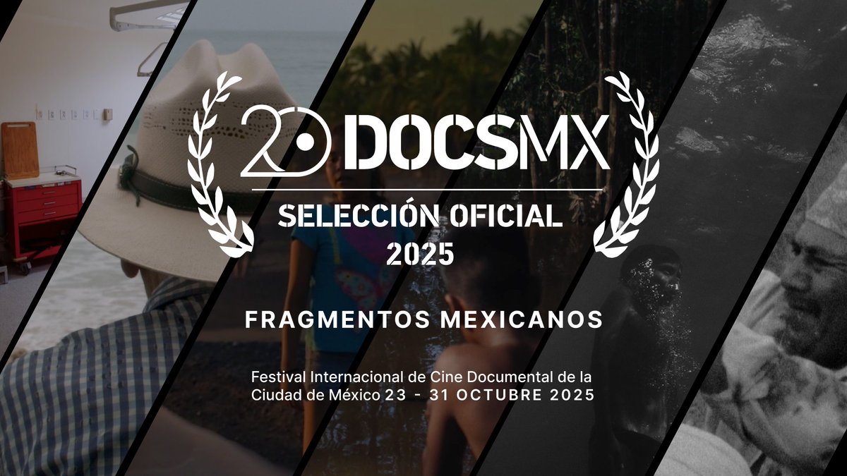DocsMX's tweet photo. 14 cortometrajes nacionales dan vida a la sección competitiva #FragmentosMexicanos.
Descubre la lista completa
👉 https://t.co/JFscYM9A4v
📅 #20DocsMX, 23–31 oct 2025.
#DocumentaTuVida https://t.co/Xivn9vj00n