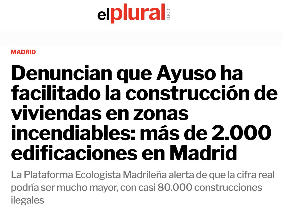 El rodillo parlamentario de Ayuso ha permitido recalificar numerosos terrenos en mitad del monte. Ahora, 78.000 construcciones están en alerta en zonas que no tienen planes antiincendios.

El riesgo es para todos, el beneficio solo para sus amigos especuladores.