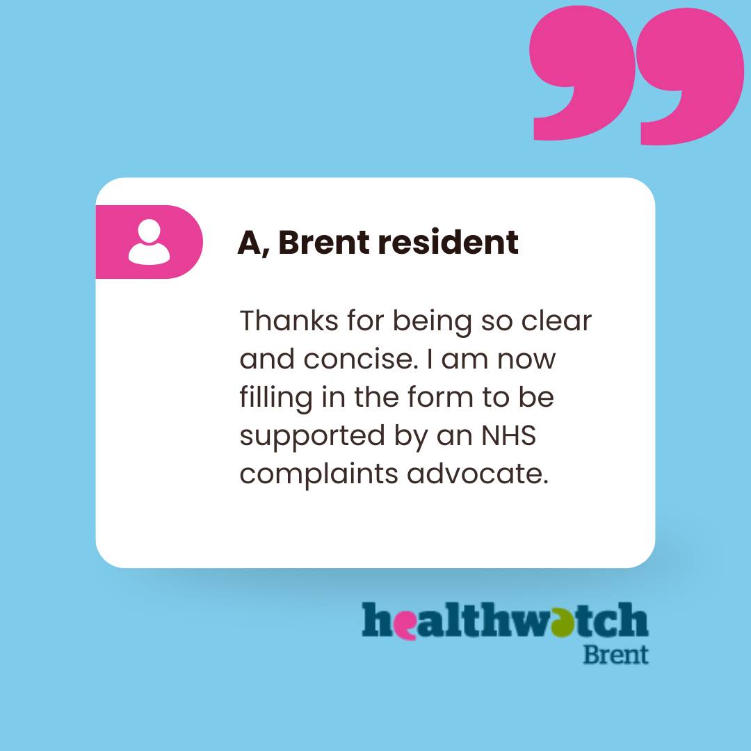 Healthwatch Brent (@hw_brent) on Twitter photo We have been signposting Brent residents to various services.
If you'd like to learn more about the NHS complaints escalation process, check out our complaints webpage: healthwatchbrent.co.uk/advice-and-inf…
You can also contact us on info@healthwatchbrent.co.uk or 020 3869 9730. We have been signposting Brent residents to various services.
If you'd like to learn more about the NHS complaints escalation process, check out our complaints webpage: healthwatchbrent.co.uk/advice-and-inf…
You can also contact us on info@healthwatchbrent.co.uk or 020 3869 9730.