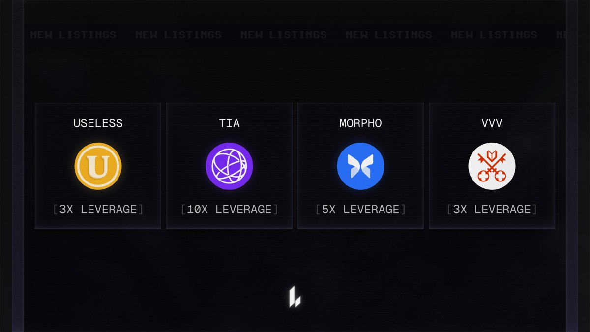 New Listings!  

You can now trade: 
- $USELESS at 3x leverage 
- $TIA at 10x leverage 
- $MORPHO at 5x leverage 
- $VVV at 3x leverage