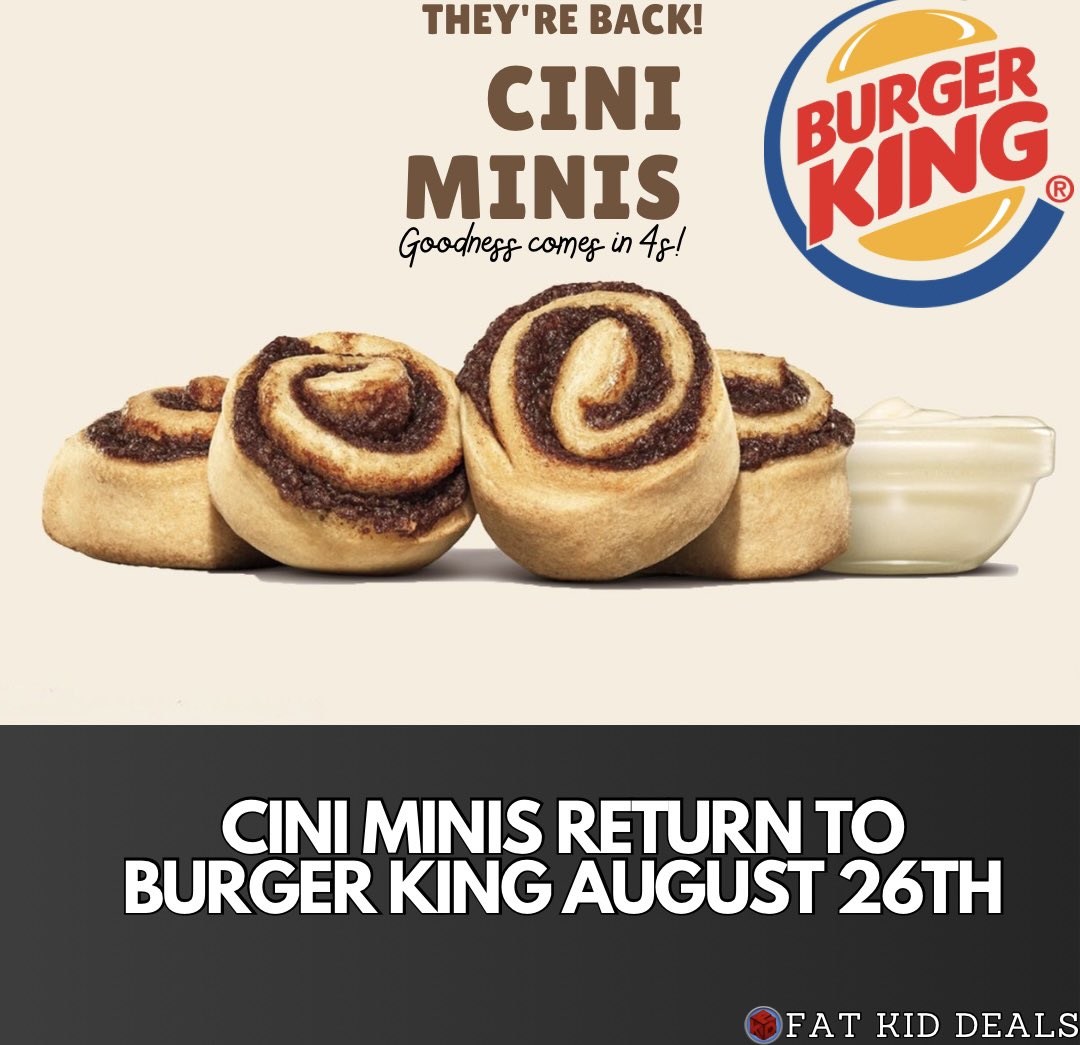 FatKidDeals's tweet image. Cini Minis Return to Burger King August 26th
