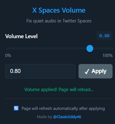 ClassicEddy46's tweet photo. X Spaces Volume is fixed now. By us, users... (While @elonmusk is busy with waifus and image to video generation)

Ever had this bug when you join X Spaces and barely hear speakers, look for the volume settings but... THERE IS NONE?! 🤬
I found this post by @cryptogrit where he explains step by step how to fix it by going into developer tools in your browser and adjusting the settings.

Go show him some love and appreciation as he's smart af and fully deserves every single follower he has:
https://t.co/srFbdgTzDD

☝️But since I'm lazy to do this manually every time I restart my pc/browser, I've made an extension based on this info and now managing sound on X takes 3 seconds at max.

Extension link: https://t.co/iocRAXtR9W

When you install the extension:
1) Make sure you're on X, refresh the page
2) Click the extension icon
3) Adjust your preferred volume level and click apply
4) The page will  refresh with your new volume settings after you click "Apply"
5) Now you can re-join the Spaces and enjoy the conversation. 

✅Pros
You can control sound directly in your browser/X without messing up whatever else you have going on in your headset/speakers meanwhile.
❌Cons
Automatic page refresh has to be done every time to adjust the volume.

🎚️FEATURES  
- Volume slider (0-100%) with real-time volume number preview 
- Precise numeric input for exact control
- One-click apply with automatic page refresh 
- Dark theme matching X's design 

(Sorry if you prefer light theme, I might update if there're many of you, just let me know in the comments haha)

P.S. If you have more features suggestions - feel free. Lets fix X ourselves.