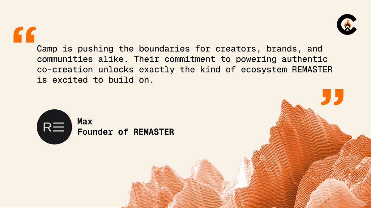 Camp Network ⛺️ (@campnetworkxyz) on Twitter photo We asked <a href="/MaxCurnin/">Max Curnin</a>, founder of <a href="/Remaster_io/">REMASTER | Powering the Future of Dealmaking</a>, why they’re building on Camp:
“Camp is pushing the boundaries for creators, brands, and communities alike. Their commitment to powering authentic co-creation unlocks exactly the kind of ecosystem REMASTER is excited to build on.” We asked <a href="/MaxCurnin/">Max Curnin</a>, founder of <a href="/Remaster_io/">REMASTER | Powering the Future of Dealmaking</a>, why they’re building on Camp:
“Camp is pushing the boundaries for creators, brands, and communities alike. Their commitment to powering authentic co-creation unlocks exactly the kind of ecosystem REMASTER is excited to build on.”