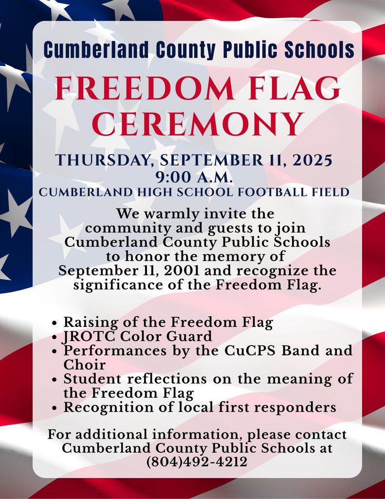 Freedom Flag Ceremony
Thursday, September 11, 2025
9AM
CHS Football Field

We warmly invite community and guests to join CuCPS to honor the memory of September 11, 2001,  and recognize the significance of the Freedom Flag.
