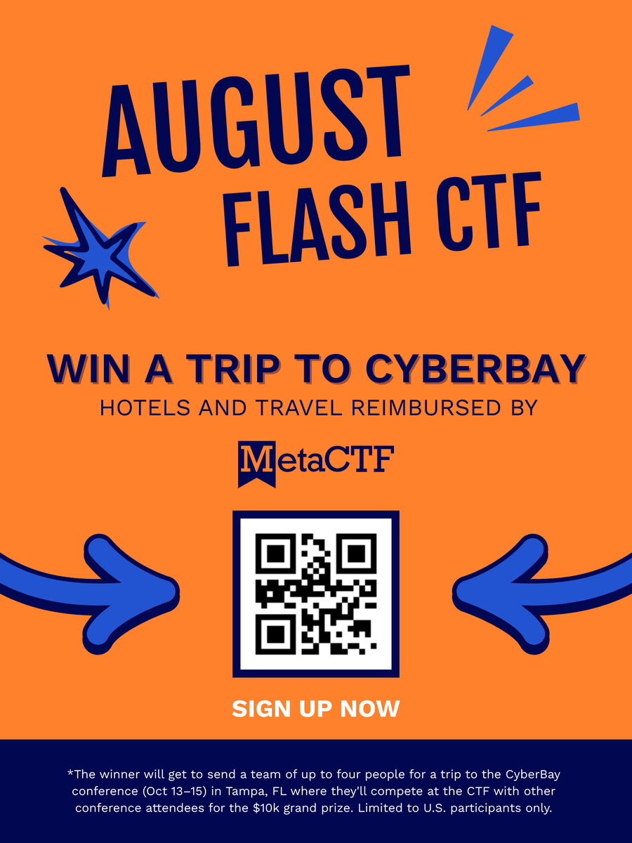 🎯 August Flash CTF is next Thursday, Aug 28! Limited-edition prizes for top  scorers + raffle winners, including a trip to CyberBay 👀 Sign up:  https://t.co/ghKiwF4qX6 #CTF #Cybersecurity #FlashCTF