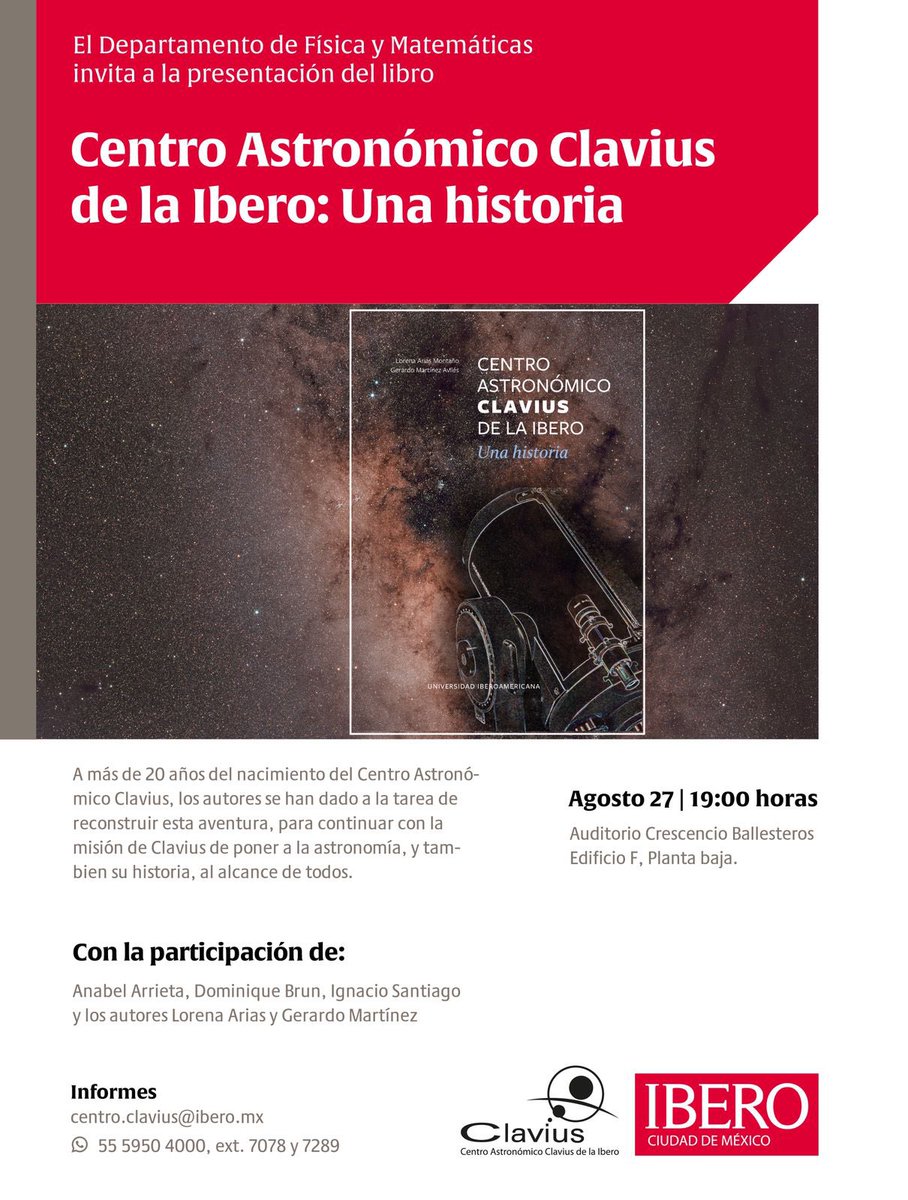Presentaremos el libro “Centro astronómico Clavius de la Ibero: Una historia” 

De un club de aficionados a un Centro Astronómico, a un referente de divulgación astronómica. 

📅 27 de agosto

🕚 19 h

📍Auditorio Cresencio Ballesteros, Edificio F, Ibero, CDMX