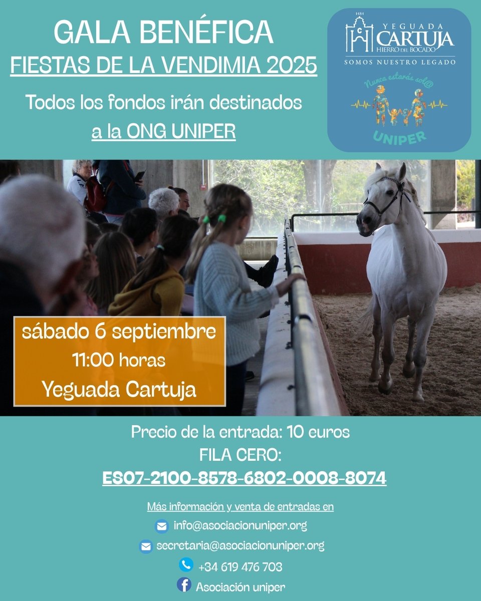 ✨ Gala Benéfica Fiestas de la Vendimia 2025 ✨

Yeguada Cartuja vuelve con su espectáculo ecuestre 🐴 el sábado 6 de septiembre, esta vez a favor de ONG UNIPER, en apoyo a niños con enfermedades raras

🎟 Entradas por teléfono o email (ver cartel)