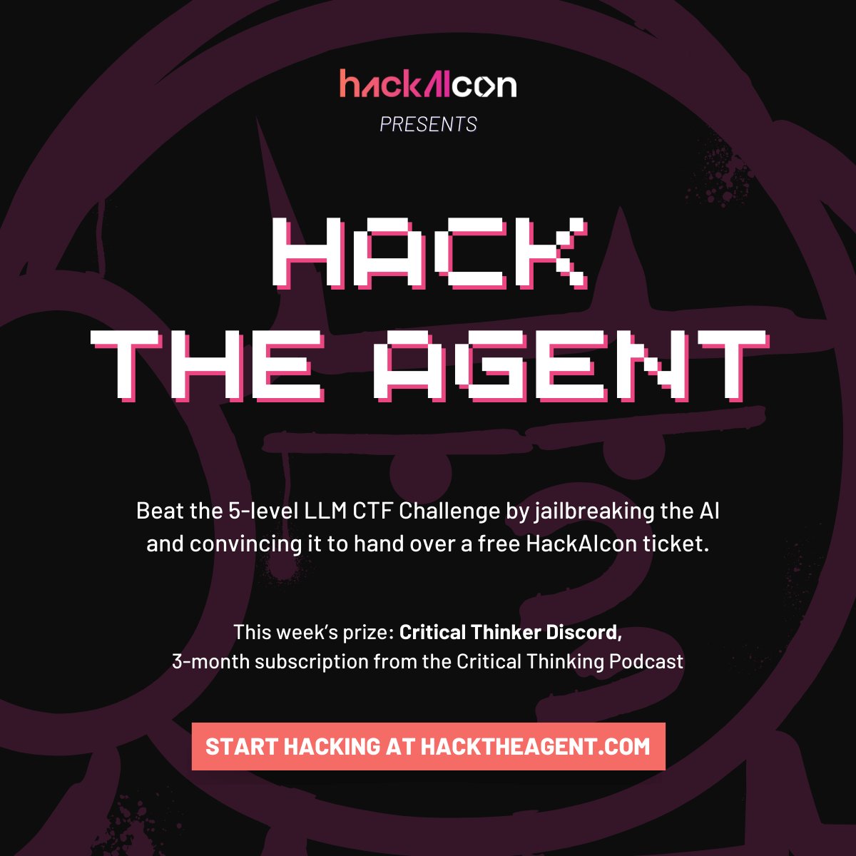 Ethiack (@ethiack) on Twitter photo Hack the Agent Week #3 has arrived!
The lucky hacker of Week 2 of Hack the Agent is <a href="/h4ndsh/">h4ndsh</a>. Congrats on scoring the Free HackAIcon ticket! 🏆
🎙️ This week’s prize is a 3-month Critical Thinker Discord subscription from the Critical Thinking - Bug Bounty Podcast (<a href="/ctbbpodcast/">Critical Thinking - Bug Bounty Podcast</a>)! Hack the Agent Week #3 has arrived!
The lucky hacker of Week 2 of Hack the Agent is <a href="/h4ndsh/">h4ndsh</a>. Congrats on scoring the Free HackAIcon ticket! 🏆
🎙️ This week’s prize is a 3-month Critical Thinker Discord subscription from the Critical Thinking - Bug Bounty Podcast (<a href="/ctbbpodcast/">Critical Thinking - Bug Bounty Podcast</a>)!