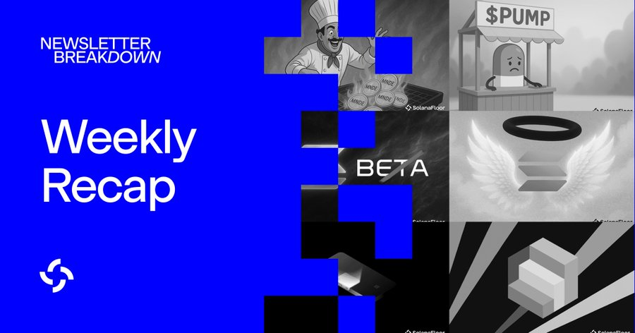 Solana Weekly Recap newsletter breakdown featuring meme-inspired visuals
