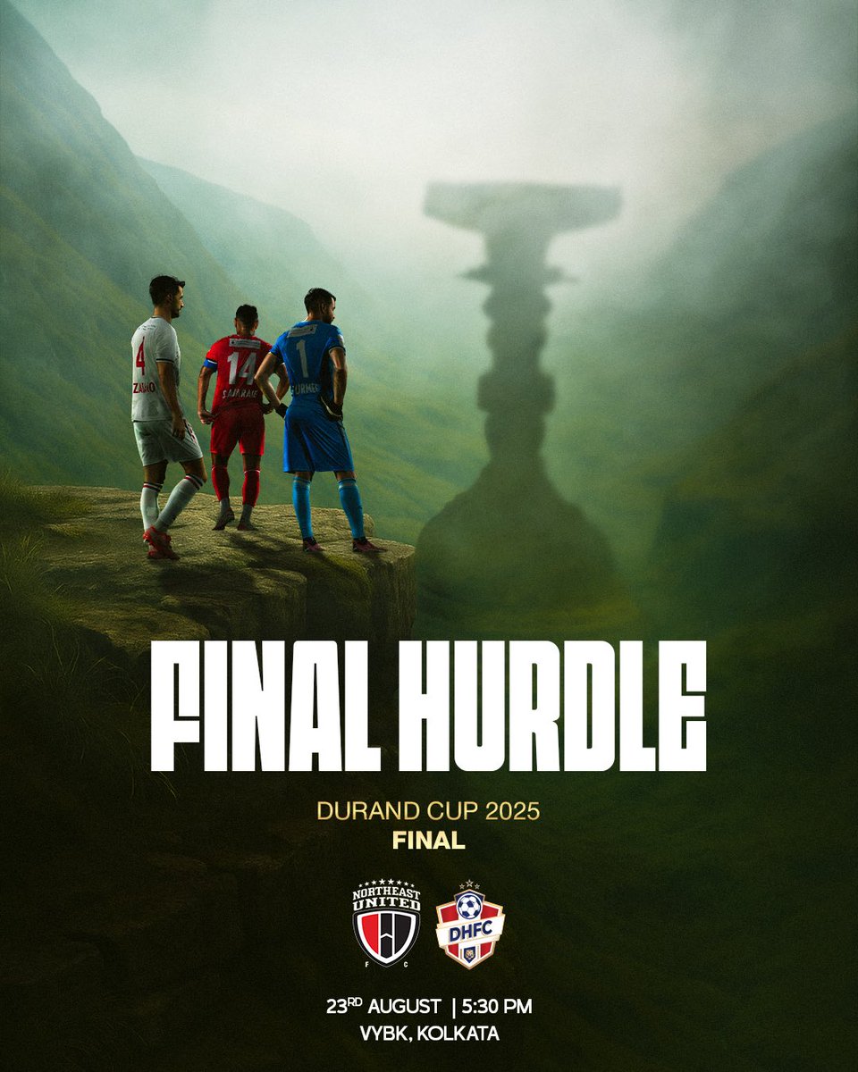One last battle. One final step. One dream.
The Durand Cup final UP NEXT...
⏳ 23rd August | 5:30 PM
📍 VYBK, Kolkata

#StrongerAsOne #8States1United #134thEditionofIndianOilDurandCup
